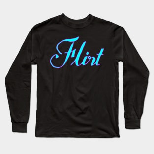 flirt Long Sleeve T-Shirt